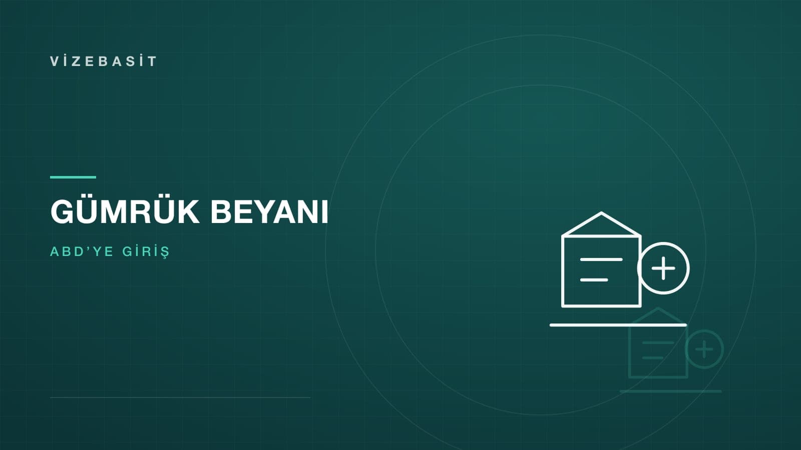 ABD gümrük beyanı için bavul ve inceleme sembolü motifli koyu yeşil-teal kapak görseli