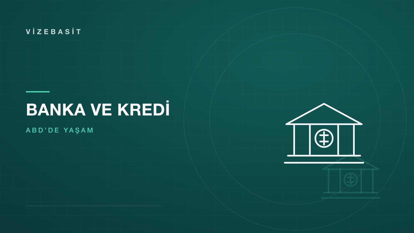 ABD’de banka hesabı ve kredi geçmişi için banka binası motifli koyu yeşil-teal kapak görseli