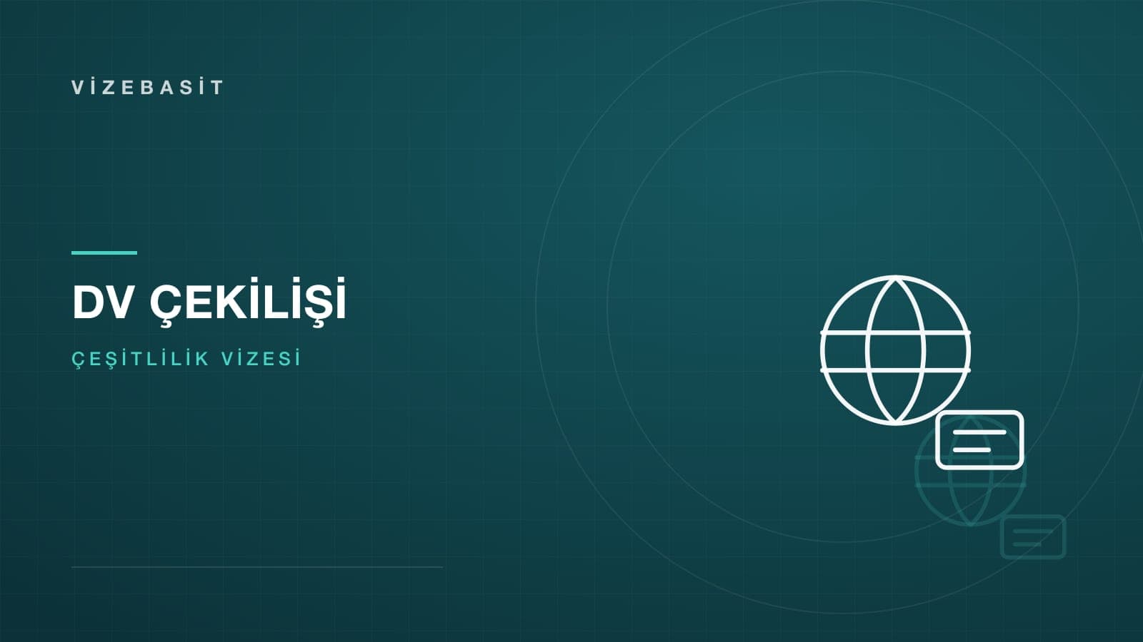 Green Card çekilişi için küre ve seçilen bilet motifli koyu teal kapak görseli